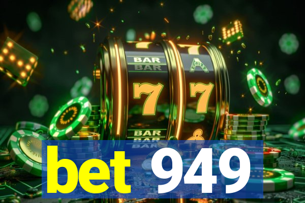 bet 949